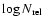 $\log N_{{\rm rel}}$