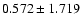 $0.572\pm1.719$