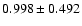 $0.998\pm0.492$