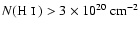 $N(\hbox{H~{\sc i}~})>3\times10^{20}{~\rm {cm^{-2}}}$