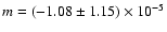 $m=(-1.08\pm1.15)\times10^{-5}$