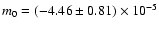 $m_0=(-4.46\pm0.81)\times10^{-5}$
