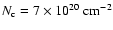 $N_{{\rm c}}=7\times10^{20}{~\rm {cm^{-2}}}$