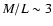 $M/L \sim 3$