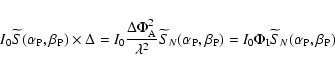 \begin{displaymath}
I_{0}\widetilde{S}(\alpha_{\rm P},\beta_{\rm P}) \times \De...
...0} \Phi_{\rm I}\widetilde{S}_{N}(\alpha_{\rm P},\beta_{\rm P})
\end{displaymath}