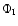 $\Phi _{\rm I}$