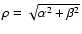 $\rho = \sqrt{\alpha^{2}+\beta^{2}} $