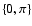 $\{0, \pi\}$