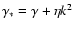 $\gamma _* = \gamma +\eta k^2$