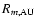$R_{{m,{\rm AU}}}$