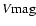 $V{\rm mag}$