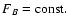 $F_B={\rm const.}$