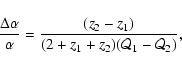 \begin{displaymath}%
\frac{\Delta\alpha}{\alpha} = \frac{(z_2 - z_1)}
{(2 + z_1 + z_2)({\cal Q}_1 - {\cal Q}_2)},
\end{displaymath}