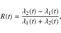 \begin{displaymath}%
R(t) = \frac{\lambda_2(t) - \lambda_1(t)}{\lambda_1(t) + \lambda_2(t)},
\end{displaymath}