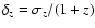 $\delta_z = \sigma_z/(1+z)$