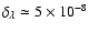 $\delta_\lambda \simeq 5\times10^{-8}$
