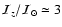 ${\cal I}_z/{\cal I}_\odot \simeq 3$