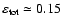 $\varepsilon_{\rm tot} \simeq 0.15$