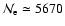 ${\cal N}_{\rm e} \simeq 5670$