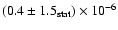 $(0.4\pm1.5_{\rm stat})\times10^{-6}$