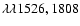 $\lambda\lambda1526, 1808$