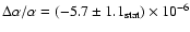 $\Delta\alpha/\alpha = (-5.7\pm1.1_{\rm stat})\times10^{-6}$
