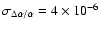 $\sigma_{\Delta\alpha/\alpha} = 4\times10^{-6}$