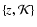 $\{z,{\cal K}\}$