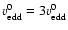 $\ensuremath{v_{\rm edd}^{\rm0}} =3\ensuremath{v_{\rm edd}^{\rm0}} $