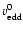 $\ensuremath{v_{\rm edd}^{\rm0}} $