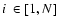 $i~\in [1,N]$
