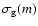 $\sigma_{\rm g}(m)$