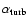 $\ensuremath{\alpha_{\rm turb}}\xspace$