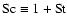 $\ensuremath{{\rm Sc}}\xspace\equiv 1+\ensuremath{{\rm St}}\xspace$