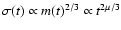 $\sigma(t)\propto m(t)^{2/3}\propto t^{2\mu/3}$