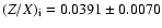 $(Z/X)_{{\rm i}}=0.0391 \pm 0.0070$