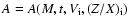 $A=A(M,t,V_{{\rm i}},(Z/X)_{{\rm i}})$