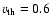$v_{\rm th}=0.6$