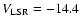 $V_{\rm LSR} = -14.4$