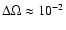 $\Delta\Omega \approx 10^{-2}$