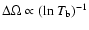 $\Delta\Omega
\propto ({\rm ln}~T_{\rm b})^{-1}$