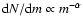 ${\rm d}N/{\rm d}m \propto m^{-\alpha}$