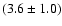 $(3.6\pm1.0)$