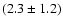 $(2.3\pm1.2)$