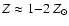 $Z \approx 1{-}2~Z_\odot$
