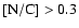 $\rm [N/C] > 0.3$