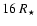 $16~R_{\star}$