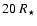 $20~R_{\star}$