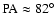 $\rm PA\approx82^\circ$