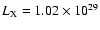 $L_{\rm X}=1.02\times10^{29}$